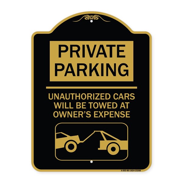 Private Parking Unauthorized Cars Will Towed Owners Expense Alum Sign, 24" L, 18" H, BG-1824-23268